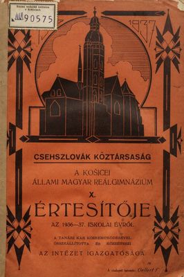 A Košicei állami magyar reálgimnázium X. értesítője az 1936-37 iskolai évről /