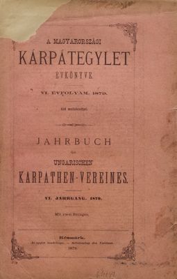 A Magyarországi Kárpátegylet évkönyve. VI. évfolyam. 1879.