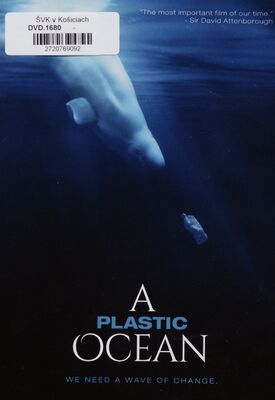 A Plastic ocean : we need a wawe of change /