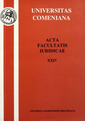 Acta Facultatis iuridicae Universitatis Comenianae. Tomus XXIV /