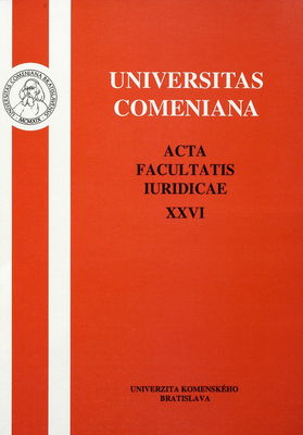 Acta Facultatis iuridicae Universitatis Comenianae. Tomus XXVI /