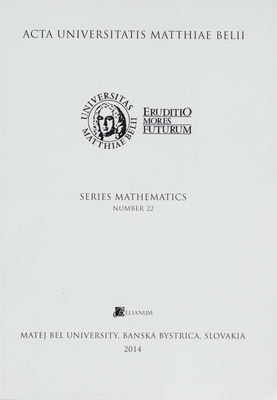Acta Universitatis Matthiae Belii. Volume 22 (2014), Series Mathematics /