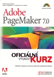 Adobe PageMaker 7.0. : Oficiální výukový kurz.