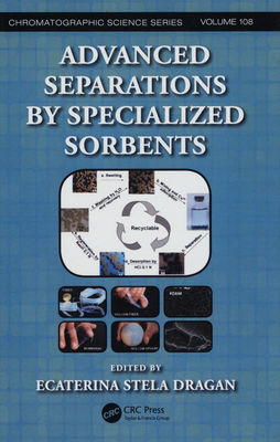 Advanced separations by specialized sorbents /