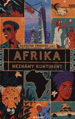 Afrika : neznámy kontinent /