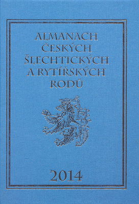 Almanach českých šlechtických a rytířských rodů 2014. [Osmý svazek] /
