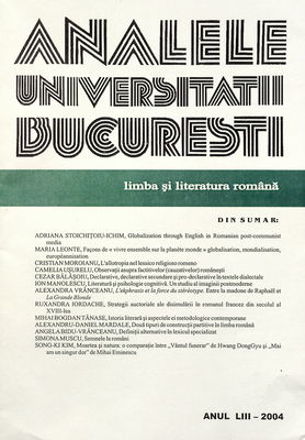 Analele Universităţii Bucureşti. Anul LIII - 2004, Limba şi literatura română.