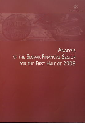 Analysis of the Slovak financial sector for the first half of 2009.