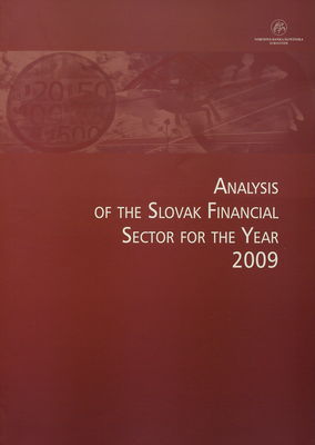 Analysis of the Slovak financial sector for the year 2009.