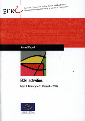 Annual report on ECRI´S activities : covering the period from 1 january to 31 december 2007.