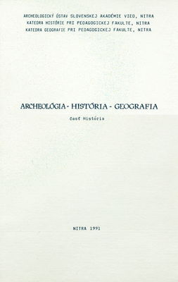 Archeológia - história - geografia. Časť História /[editor: Eduard Nižňanský].