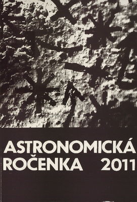 Astronomická ročenka 2011. Ročník XXXI /