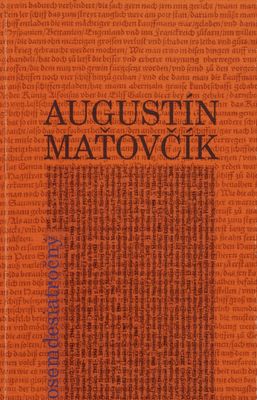 Augustín Maťovčík osemdesiatročný : (bio-bibliografia) /