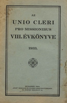 Az Unio Cleri pro Missionibus. VIII. évkönyve 1933.