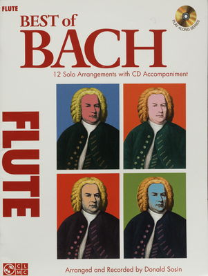 Best of Bach flute : [12 solo arrangements with CD accompaniment] /