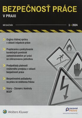Bezpečnosť práce v praxi : odborný časopis pre riadenie bezpečnosti a ochrany zdravia pri práci.