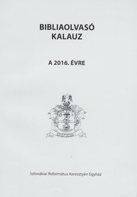 Bibliaolvasó Kalauz a 2016. évre /