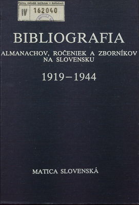 Bibliografia almanachov, ročeniek a zborníkov na Slovensku 1919-1944 /