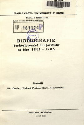 Bibliografie československé hungaristiky za léta 1981-1985 /
