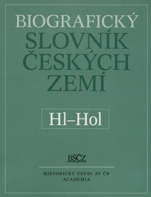 Biografický slovník českých zemí. Hl-Hol /