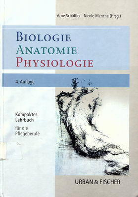 Biologie, Anatomie, Physiologie : Kompaktes Lehrbuch für die Pflegeberufe /