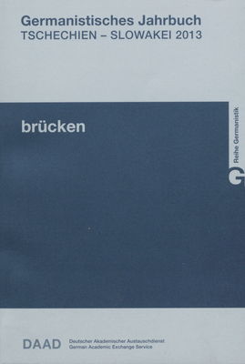 Brücken : germanistisches Jahrbuch Tschechien - Slowakei 2013. Neue Folge 21/1-2 (2013) /