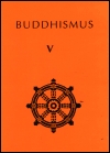 Buddhismus 5.