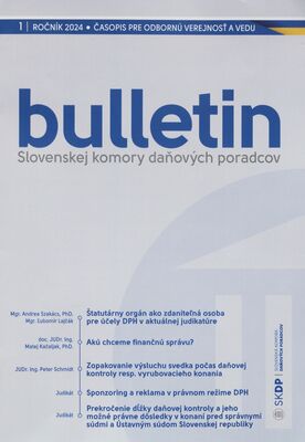 Bulletin Slovenskej komory daňových poradcov : časopis pre odbornú verejnosť a vedu.