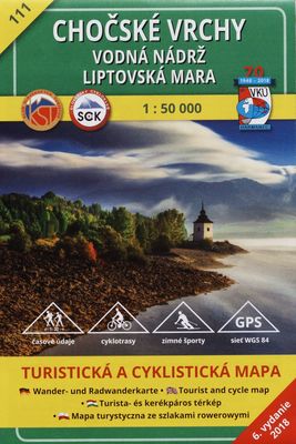 Chočské vrchy ; Vodná nádrž Liptovská Mara turistická a cykloturistická mapa : 1:50 000 /