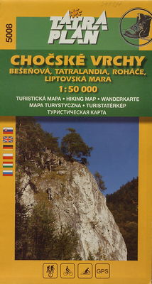 Chočské vrchy Bešeňová, Tatralandia, Roháče, Liptovská Mara : turistická mapa.