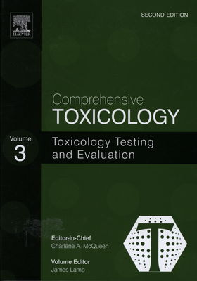 Comprehensive toxicology. 3, Toxicology testing and evaluation /