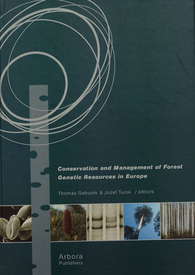 Conservation and management of forest genetic resources in Europe /