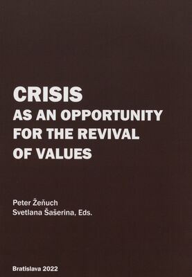 Crisis as an opportunity for the revival of values /