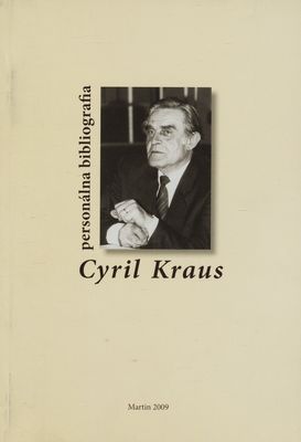 Cyril Kraus : personálna bibliografia /