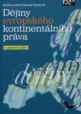 Dějiny evropského kontinentálního práva : vysokoškolská právnická učebnice /
