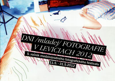 DNI (mladej) fotografie v Leviciach 2012 : 5. ročník medzinárodného fotografického festivalu 11.5.-31.5.2012 /