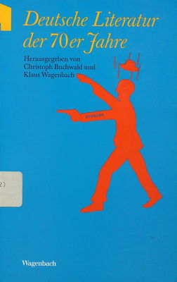 Deutsche Literatur der siebziger Jahre : ein Lesebuch