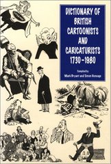 Dictionary of British cartoonists and caricaturists 1730-1980. /