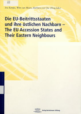 Die EU-Beitrittsstaaten und ihre östlichen Nachbarn /
