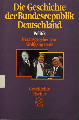 Die Geschichte der Bundesrepublik Deutschland. Bd. 1, Politik /