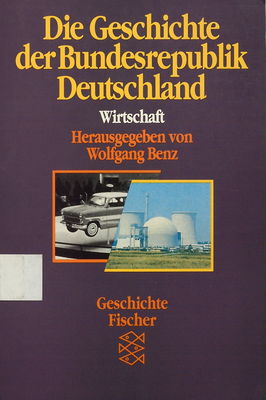 Die Geschichte der Bundesrepublik Deutschland. Bd. 2, Wirtschaft /