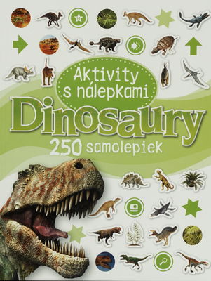 Dinosaury : aktivity s nálepkami : [250 samolepiek] /