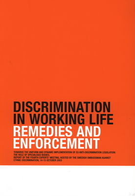 Discrimination in working life: Remedies and enforcement : report of the fourth experts´meeting ... 14-15 October 2003 /