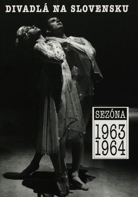 Divadlá na Slovensku : sezóna 1963-1964 : [ročenka profesonálneho divadelníctva na Slovensku za sezónu 1963-1964] /