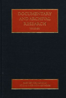 Documentary and archival research. Volume 1, Human documents - perspectives and approaches /