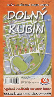 Dolný Kubín ; Dolná Orava ručne maľovaná mapa mesta : ručne maľovaná mapa regiónu : obojstranná verzia /