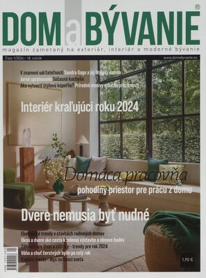 Dom a bývanie : magazín zameraný na exteriér, interiér a moderné bývanie.