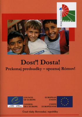Dosť! Dosta! : prekonaj predsudky - spoznaj Rómov! /