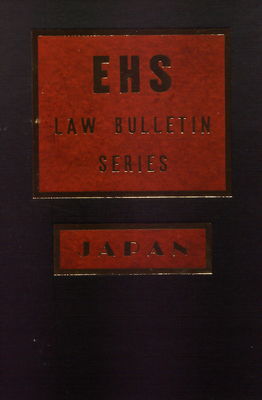 EHS law bulletin series. Japan