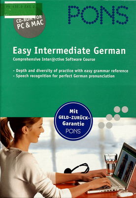 Easy intermediate German PONS : Software Course : dept and diversity of practice with easy grammar reference : speech recognition for perfect German pronunciation. /
